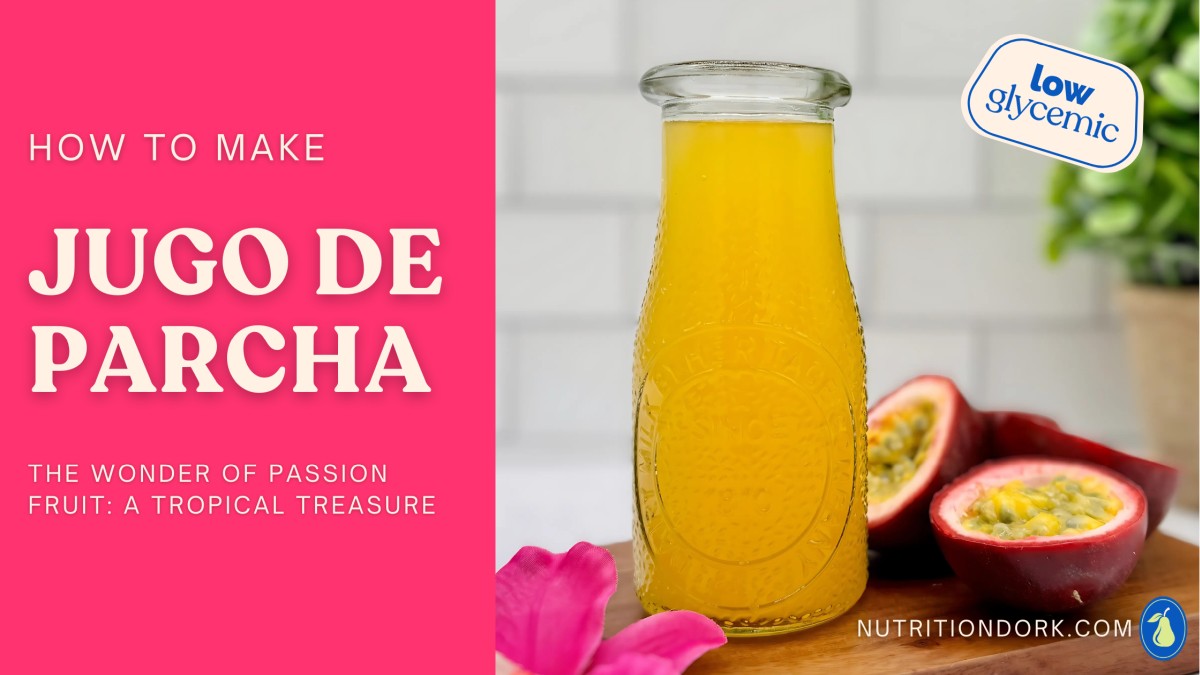Passion Fruit Juice Recipe featuring a vibrant jugo de parcha banner with a fresh bottle of passion fruit juice, halved parcha fruit, and a low glycemic label in a tropical kitchen setting.